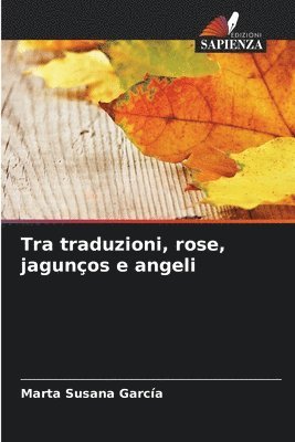 bokomslag Tra traduzioni, rose, jagunos e angeli