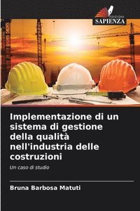 bokomslag Implementazione di un sistema di gestione della qualit nell'industria delle costruzioni