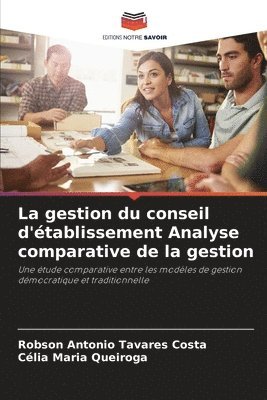 bokomslag La gestion du conseil d'tablissement Analyse comparative de la gestion