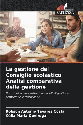 bokomslag La gestione del Consiglio scolastico Analisi comparativa della gestione