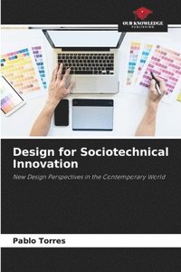 bokomslag Design for Sociotechnical Innovation