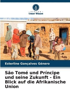 So Tom und Prncipe und seine Zukunft - Ein Blick auf die Afrikanische Union 1