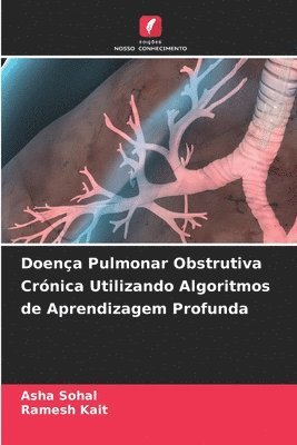 bokomslag Doena Pulmonar Obstrutiva Crnica Utilizando Algoritmos de Aprendizagem Profunda