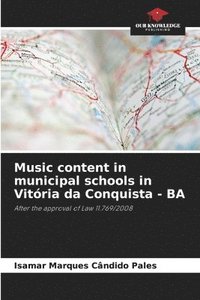 bokomslag Music content in municipal schools in Vitria da Conquista - BA