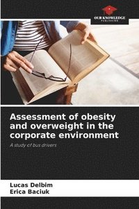 bokomslag Assessment of obesity and overweight in the corporate environment