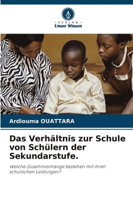 bokomslag Das Verhltnis zur Schule von Schlern der Sekundarstufe.