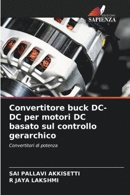 Convertitore buck DC-DC per motori DC basato sul controllo gerarchico 1