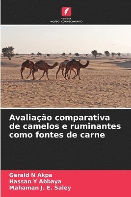 Avaliao comparativa de camelos e ruminantes como fontes de carne 1