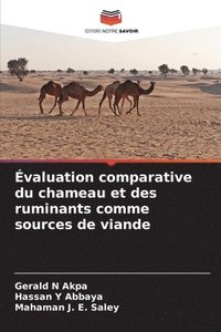 bokomslag valuation comparative du chameau et des ruminants comme sources de viande