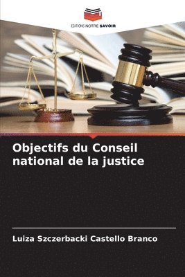 Objectifs du Conseil national de la justice 1