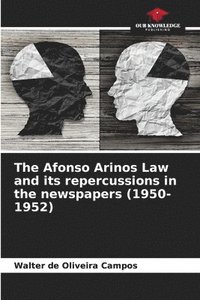 bokomslag The Afonso Arinos Law and its repercussions in the newspapers (1950-1952)
