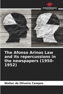 The Afonso Arinos Law and its repercussions in the newspapers (1950-1952) 1