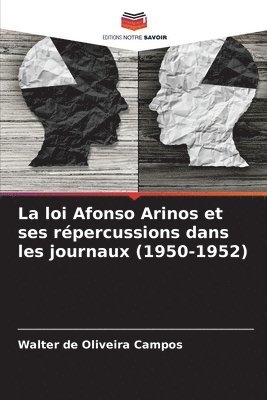 La loi Afonso Arinos et ses rpercussions dans les journaux (1950-1952) 1