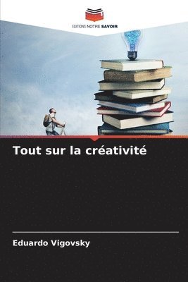 Tout sur la crativit 1