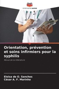 bokomslag Orientation, prvention et soins infirmiers pour la syphilis