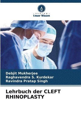 Lehrbuch der CLEFT RHINOPLASTY 1