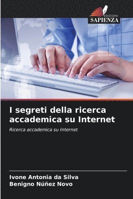 bokomslag I segreti della ricerca accademica su Internet