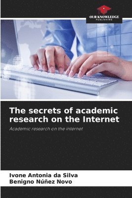 The secrets of academic research on the Internet 1