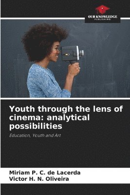 Youth through the lens of cinema 1