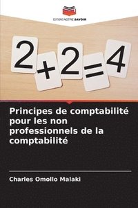 bokomslag Principes de comptabilit pour les non professionnels de la comptabilit