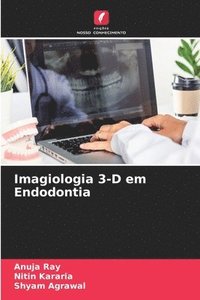 bokomslag Imagiologia 3-D em Endodontia