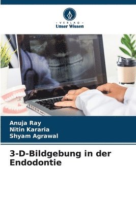 bokomslag 3-D-Bildgebung in der Endodontie