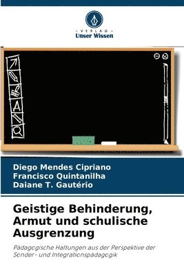 Geistige Behinderung, Armut und schulische Ausgrenzung 1