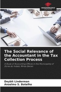 bokomslag The Social Relevance of the Accountant in the Tax Collection Process