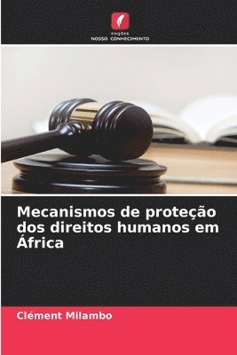 bokomslag Mecanismos de proteo dos direitos humanos em frica