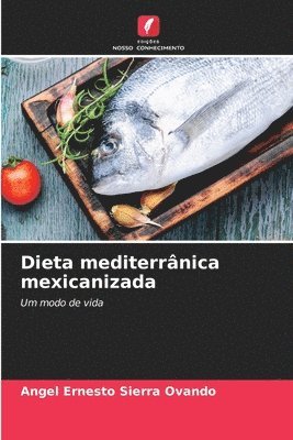 bokomslag Dieta mediterrnica mexicanizada