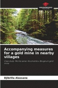 bokomslag Accompanying measures for a gold mine in nearby villages