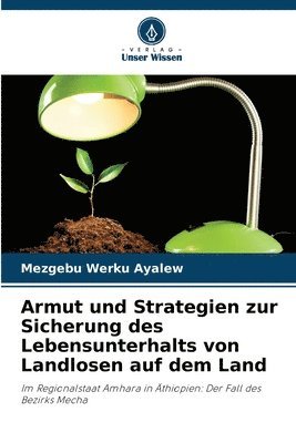 Armut und Strategien zur Sicherung des Lebensunterhalts von Landlosen auf dem Land 1