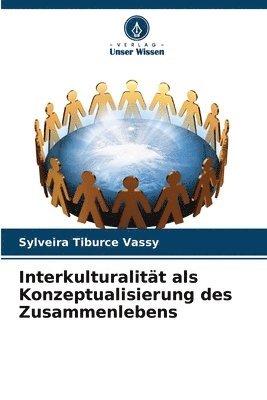bokomslag Interkulturalitt als Konzeptualisierung des Zusammenlebens