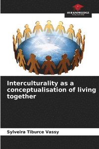 bokomslag Interculturality as a conceptualisation of living together
