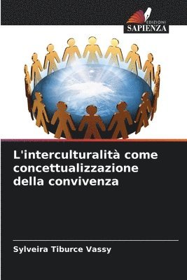 L'interculturalit come concettualizzazione della convivenza 1