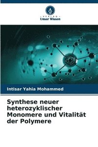 bokomslag Synthese neuer heterozyklischer Monomere und Vitalitt der Polymere