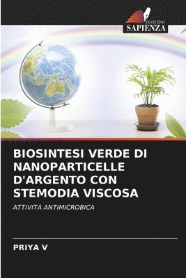 Biosintesi Verde Di Nanoparticelle d'Argento Con Stemodia Viscosa 1