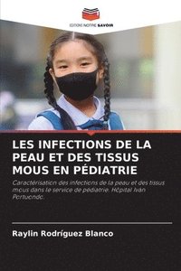 bokomslag Les Infections de la Peau Et Des Tissus MOUS En Pdiatrie