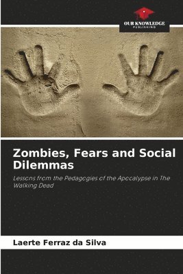 Zombies, Fears and Social Dilemmas 1