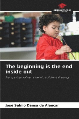 The beginning is the end inside out 1