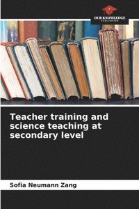 bokomslag Teacher training and science teaching at secondary level