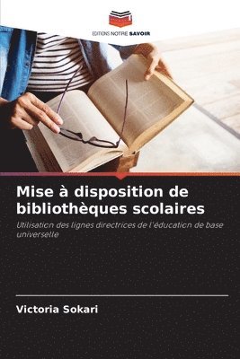 bokomslag Mise  disposition de bibliothques scolaires