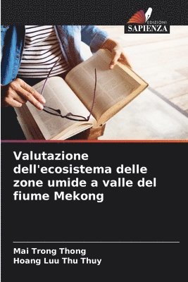 bokomslag Valutazione dell'ecosistema delle zone umide a valle del fiume Mekong