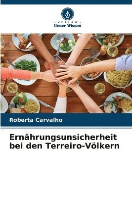 Roberta Carvalho - Ernährungsunsicherheit bei den Terreiro-Völkern, Häftad