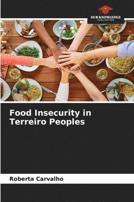 Food Insecurity in Terreiro Peoples 1
