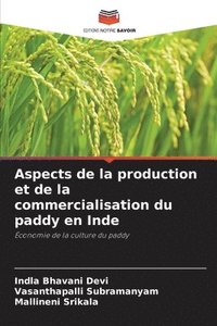 bokomslag Aspects de la production et de la commercialisation du paddy en Inde