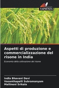 bokomslag Aspetti di produzione e commercializzazione del risone in India