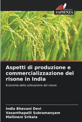 Aspetti di produzione e commercializzazione del risone in India 1