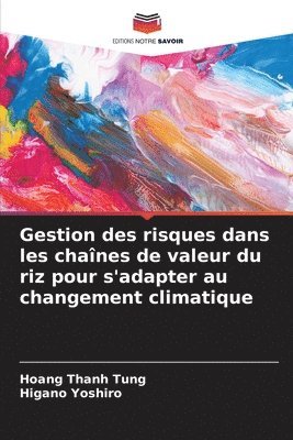 bokomslag Gestion des risques dans les chanes de valeur du riz pour s'adapter au changement climatique