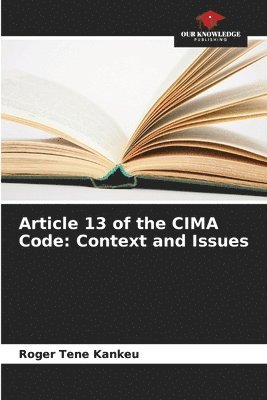 Article 13 of the CIMA Code 1